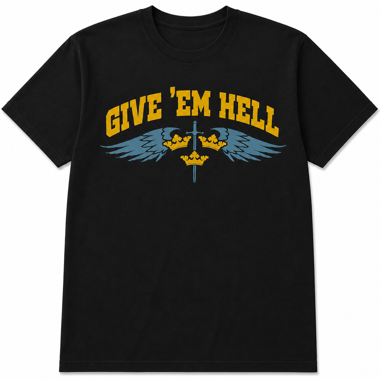 Give Ém Hell - Tshirt