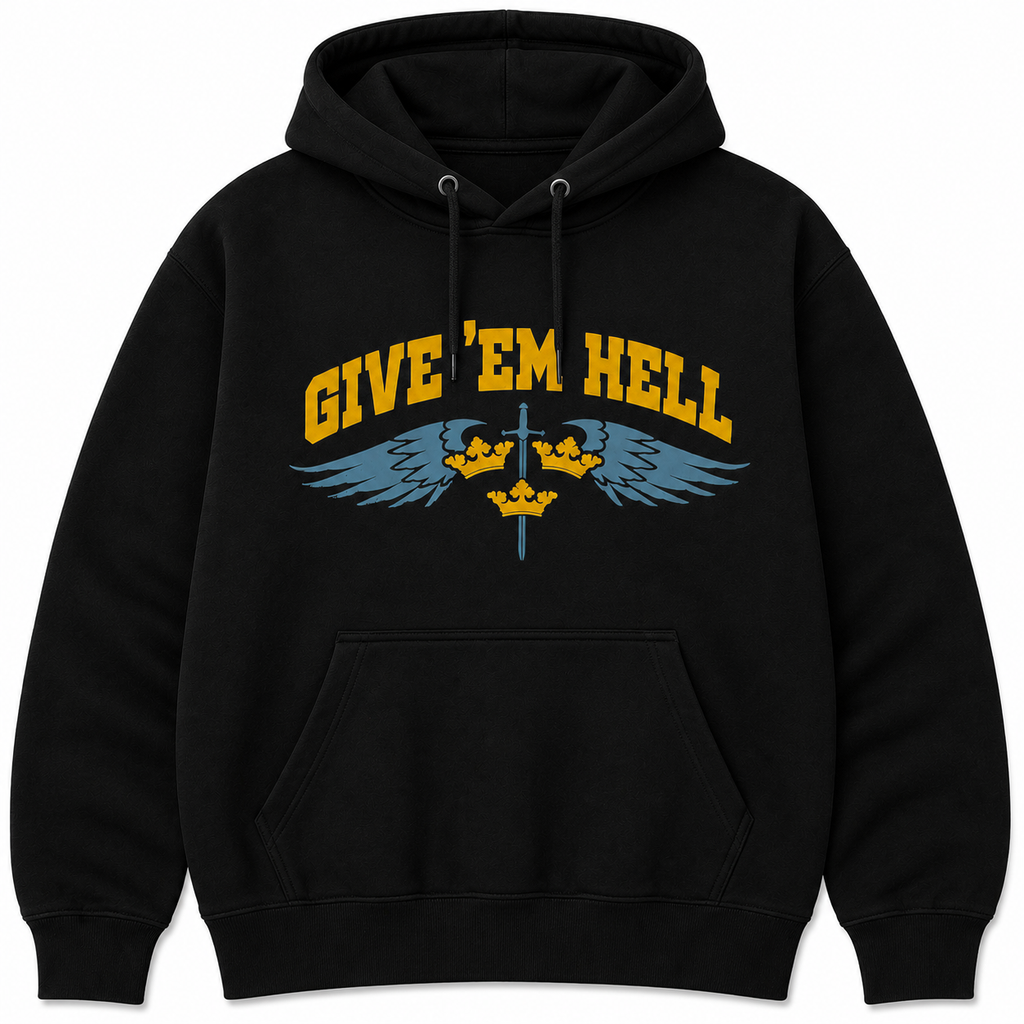 Give Ém Hell - Hoodie