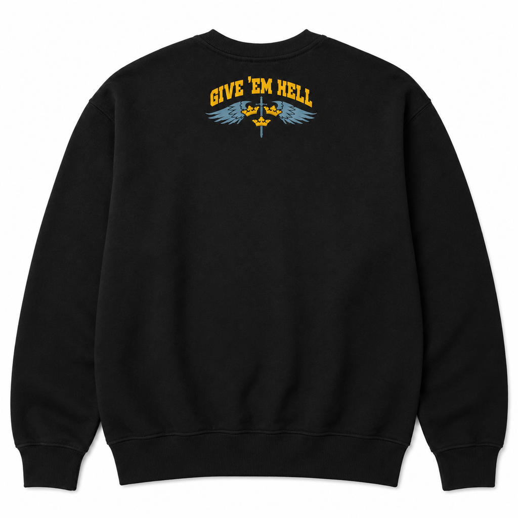 Give Ém Hell - Sweatshirt